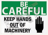Keep hands out of machinery Sign 1
