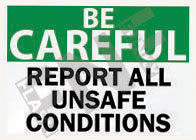 Report all unsafe conditions Sign 1