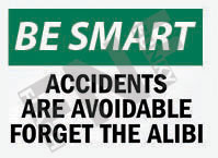 Accidents are avoidable Sign 1