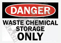 Waste chemical storage only Sign 1