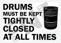 Drums must be kept tightly closed at all times