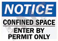 Notice ÃƒÂ¢Ã¢â€šÂ¬Ã¢â‚¬Å“ Confined space ÃƒÂ¢Ã¢â€šÂ¬Ã¢â‚¬Å“ Enter by permit only