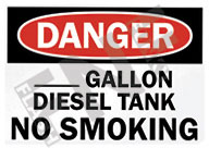 Danger - __ gallon diesel tank ÃƒÂ¢Ã¢â€šÂ¬Ã¢â‚¬Å“ No smoking