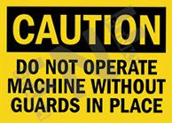 Caution ÃƒÂ¢Ã¢â€šÂ¬Ã¢â‚¬Å“ Do not operate without guards in place