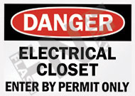 Danger ÃƒÂ¢Ã¢â€šÂ¬Ã¢â‚¬Å“ Electrical closed ÃƒÂ¢Ã¢â€šÂ¬Ã¢â‚¬Å“ Enter by permit only