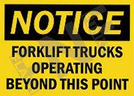 Notice ÃƒÂ¢Ã¢â€šÂ¬Ã¢â‚¬Å“ Forklift trucks operating beyond this point