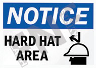 Notice ÃƒÂ¢Ã¢â€šÂ¬Ã¢â‚¬Å“ Hard hat area