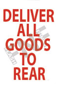 Deliver all goods to rear