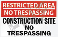 Restricted area ÃƒÂ¢Ã¢â€šÂ¬Ã¢â‚¬Å“ No trespassing ÃƒÂ¢Ã¢â€šÂ¬Ã¢â‚¬Å“ Construction site ÃƒÂ¢Ã¢â€šÂ¬Ã¢â‚¬Å“ No trespassing