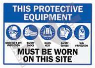 This protective equipment ÃƒÂ¢Ã¢â€šÂ¬Ã¢â‚¬Å“ Must be worn on this site