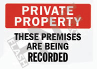 Private property ÃƒÂ¢Ã¢â€šÂ¬Ã¢â‚¬Å“ These premises are being recorded