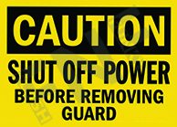 Caution ÃƒÂ¢Ã¢â€šÂ¬Ã¢â‚¬Å“ Shut off power ÃƒÂ¢Ã¢â€šÂ¬Ã¢â‚¬Å“ before removing guard