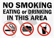 Danger ÃƒÂ¢Ã¢â€šÂ¬Ã¢â‚¬Å“ No smoking ÃƒÂ¢Ã¢â€šÂ¬Ã¢â‚¬Å“ No eating ÃƒÂ¢Ã¢â€šÂ¬Ã¢â‚¬Å“ No Drinking ÃƒÂ¢Ã¢â€šÂ¬Ã¢â‚¬Å“ In this area