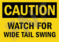 Caution ÃƒÂ¢Ã¢â€šÂ¬Ã¢â‚¬Å“ Watch for wide tail swing