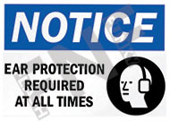 Notice ÃƒÂ¢Ã¢â€šÂ¬Ã¢â‚¬Å“ Ear protection required at all times
