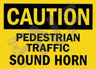 Caution ÃƒÂ¢Ã¢â€šÂ¬Ã¢â‚¬Å“ Pedestrian traffic ÃƒÂ¢Ã¢â€šÂ¬Ã¢â‚¬Å“ Sound horn