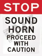 Stop ÃƒÂ¢Ã¢â€šÂ¬Ã¢â‚¬Å“ Sound horn ÃƒÂ¢Ã¢â€šÂ¬Ã¢â‚¬Å“ Proceed with caution
